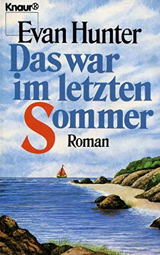 Das war im letzten Sommer : Roman. 1795 - Hunter, Evan