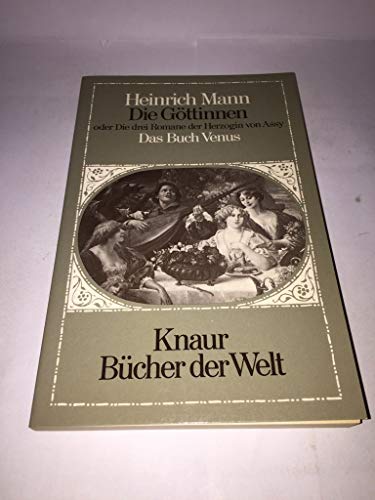 9783426020074: Die Gttinnen III. Das Buch Venus. Oder Die drei Romane der Herzogin von Assy. [German Language]