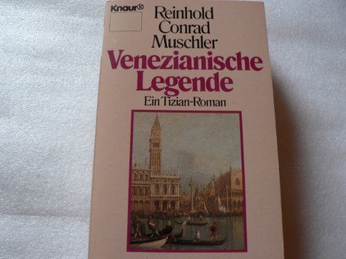 Beispielbild fr Venezianische Legende. Ein Tizian- Roman. zum Verkauf von medimops