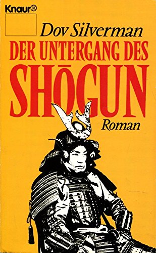 Stock image for Der Untergang des Shogun for sale by Versandantiquariat Felix Mcke