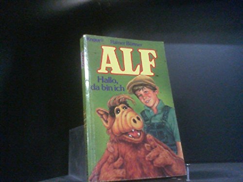 9783426020753: Alf. Hallo, da bin ich.