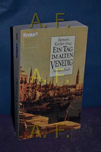 Stock image for Ein Tag im alten Venedig. Ein Stadt-Lesebuch. for sale by antiquariat RABENSCHWARZ