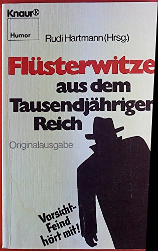 Flüsterwitze aus dem Tausendjährigen Reich - Hartmann, Rudi (Herausgeber)