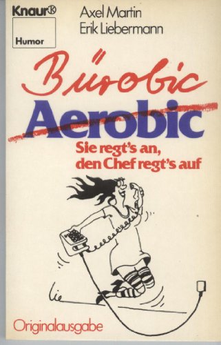 Beispielbild fr Brobic - Aerobic. Sie regt`s an, den Chef regt`s auf zum Verkauf von Bernhard Kiewel Rare Books