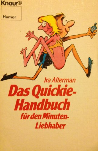 9783426021477: Das Quickie-Handbuch. Fr den Sekunden-Liebhaber