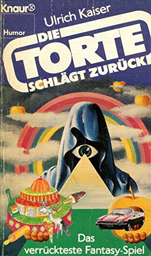 Stock image for Die Torte schlgt zurck. Das verrckteste Fantasy- Spiel des Universums. for sale by medimops