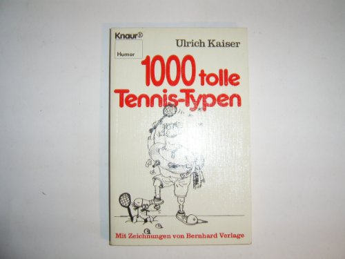 Stock image for Tausend tolle Tennis - Typen. for sale by Versandantiquariat Felix Mcke
