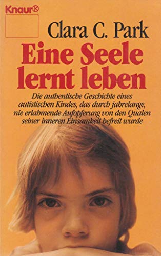 Stock image for Eine Seele lernt leben (Knaur Taschenbcher. Biographien) for sale by Versandantiquariat Felix Mcke