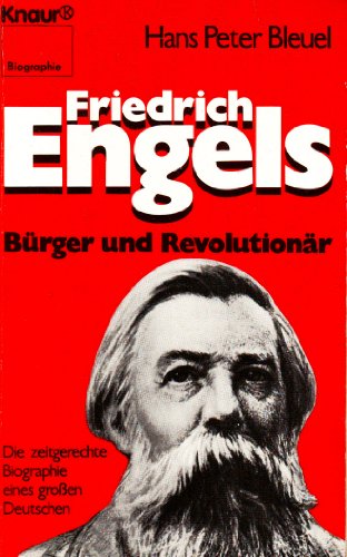Stock image for Friedrich Engels : Brger u. Revolutionr ; d. zeitgerechte Biogr. e. grossen Deutschen. Knaur ; 2324 : Knaur-Biographie for sale by Versandantiquariat Schfer