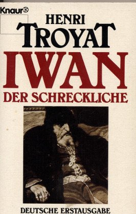 Iwan, der Schreckliche. - Troyat, Henri