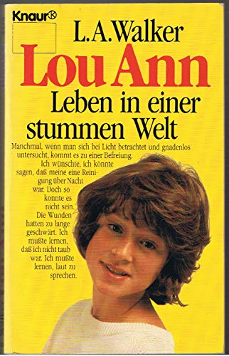 Stock image for Lou Ann. Leben in einer stummen Welt. ( Hoffnung fr Sorgenkinder). for sale by medimops