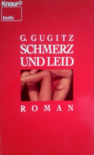 Beispielbild fr Schmerz und Leid: Roman. (=Knaur-Buch. Nr. 2581). zum Verkauf von BOUQUINIST