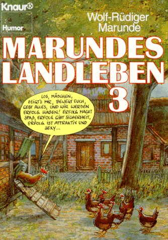 Beispielbild fr Marundes Landleben 3 (Knaur Taschenbcher. Humor) zum Verkauf von Versandantiquariat Felix Mcke