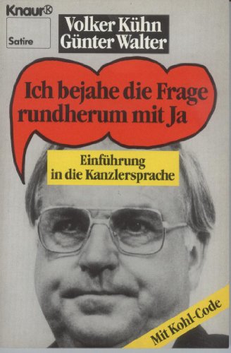 Ich beantworte die Frage rundherum mit ja -- Einführung in die Kanzlersprache - Mit Kohl-Code - M...