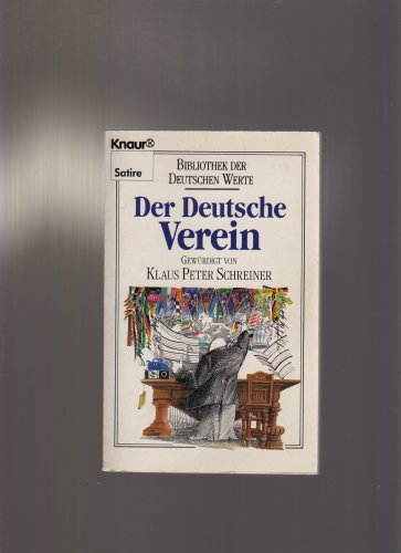 Bibliothek der deutschen Werte / Der deutsche Verein - Schreiner, Klaus P und Rolf Cyriax