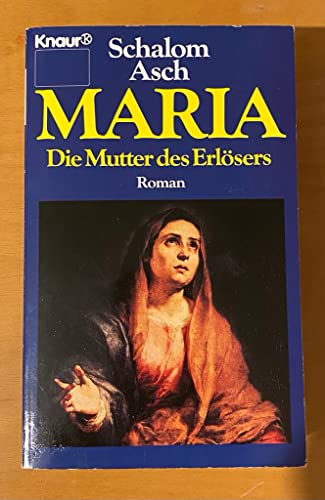 9783426028667: Maria: Die Mutter des Erlsers (Knaur Taschenbcher. Romane, Erzhlungen) - Asch, Schalom