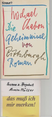 Beispielbild fr Die Geheimnisse von Pittsburgh. Roman. Aus dem Amerikanischen von Denis Scheck. Originaltitel: The mysteries of Pittsburgh. - (=Knaur 2930). zum Verkauf von BOUQUINIST