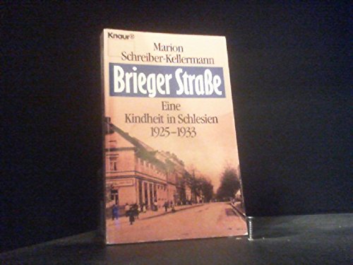 Beispielbild fr Brieger Strae - Eine Kindheit in Schlesien 1925-1933 zum Verkauf von Sammlerantiquariat