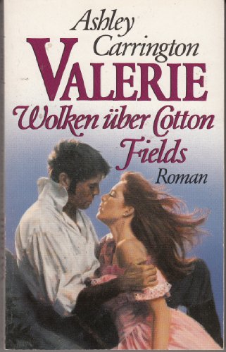 Beispielbild fr Valerie - Wolken ber Cotton Fields (Knaur Taschenbcher. Romane, Erzhlungen) zum Verkauf von Ammareal