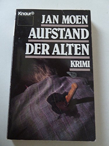 Aufstand der Alten : Krimi. Aus dem Schwed. von Gabriele Haefs / Knaur ; 2975