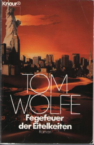 Fegefeuer der Eitelkeiten (9783426030158) by Tom Wolfe