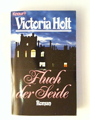 Stock image for Victoria Holt: Fluch der Seide for sale by Sigrun Wuertele buchgenie_de