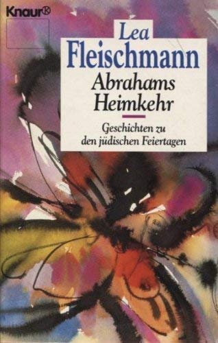 Imagen de archivo de Abrahams Heimkehr. Geschichten zu den jdischen Feiertagen. a la venta por medimops