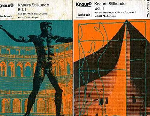 Knaurs Stilkunde; Teil: Bd. 1., Von der Antike bis zur Gotik. Knaur ; 3180 : Sachbuch