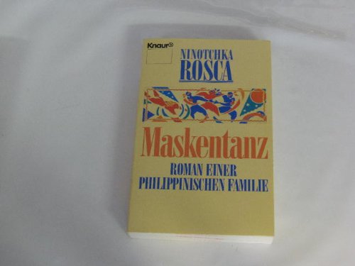 9783426031858: Maskentanz: Roman einer philippinischen Familie (Knaur Taschenbcher. Romane, Erzhlungen) - Rosca, Ninotchka