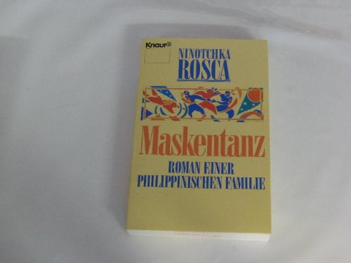 Ninotchka Rosca: Maskentanz - Roman einer philippinischen Familie