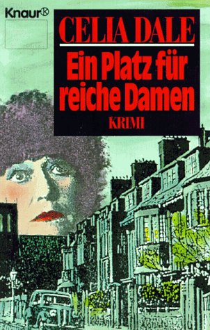 Stock image for Ein Platz fr reiche Damen (Knaur Taschenbcher. Romane, Erzhlungen) for sale by Gerald Wollermann