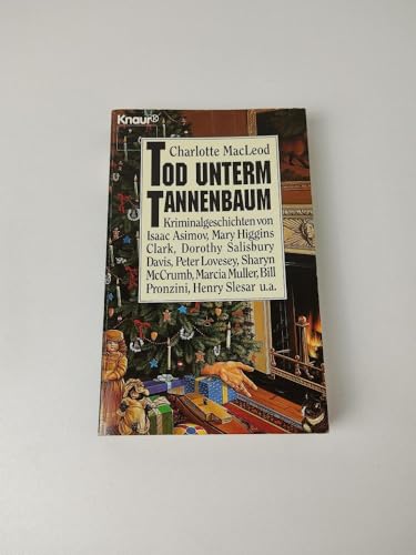 Tod unterm Tannenbaum. Kriminalgeschichten. - MacLeod, Charlotte, McLeod, Charlotte