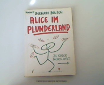 Stock image for Alice im Plunderland (Knaur Taschenbcher. Romane, Erzhlungen) for sale by Gerald Wollermann