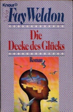 Die Decke des Glücks : (Frauen und Literatur)