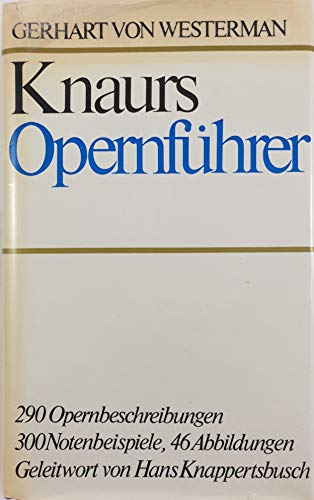 Stock image for Knaurs Opernfhrer - Mit einem Geleitswort von Hans Knappertsbuch for sale by Antiquariat Hoffmann
