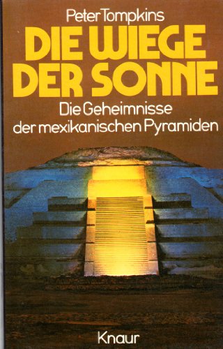 Die Wiege der Sonne - Peter Tompkins