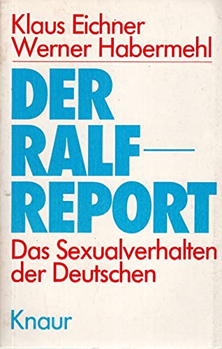 Beispielbild fr Der RALF - Report. Das Sexualverhalten der Deutschen. zum Verkauf von Versandantiquariat Felix Mcke
