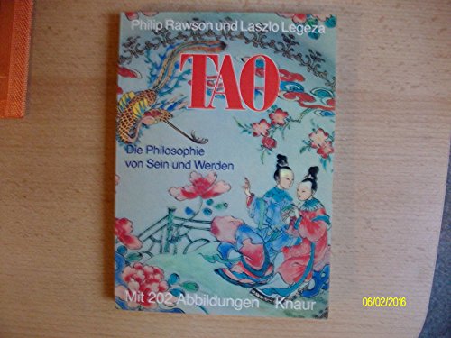 Stock image for Tao. Die Philosophie von Sein und Werden. for sale by medimops