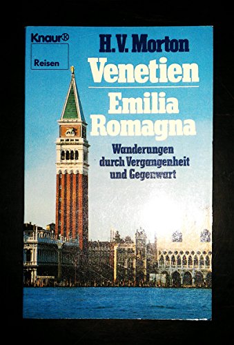 Beispielbild fr Venetien und Emilia Romagna. Wanderungen durch Vergangenheit und Gegenwart. zum Verkauf von medimops