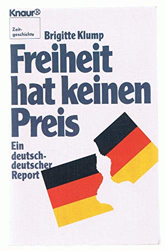 9783426037171: Freiheit hat keinen Preis. Ein deutsch-deutscher Report