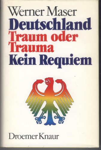 Imagen de archivo de Deutschland. Traum oder Trauma. Kein Requiem. a la venta por medimops