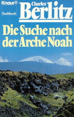 9783426038918: Die Suche nach der Arche Noah by Berlitz, Charles