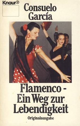 Beispielbild fr Flamenco. Ein Weg zur Lebendigkeit. zum Verkauf von medimops