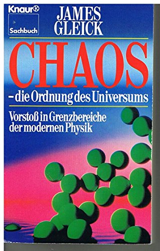 9783426040782: Chaos - Die Ordnung des Universums. Vorstoss in Grenzbereiche der modernen Physik