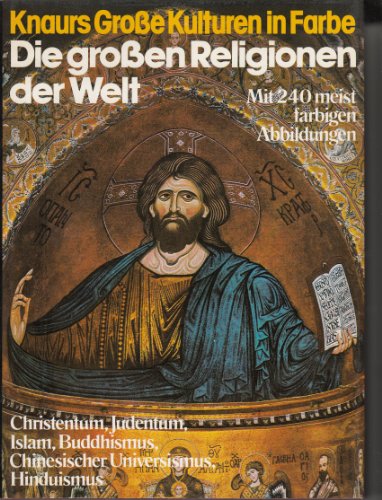 Die grossen Religionen der Welt. 4098 - Schoeps, Hans-Joachim [Bearb.]