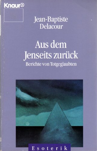 Stock image for Aus dem Jenseits zurck. Berichte von Totgeglaubten. for sale by medimops
