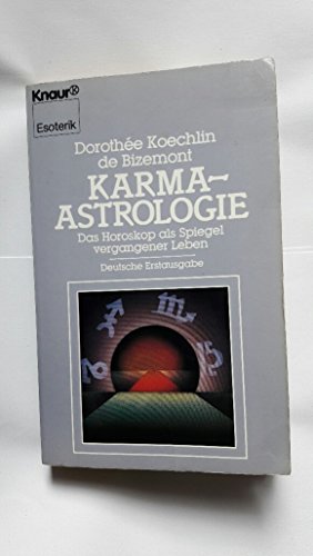 Beispielbild fr Karma-Astrologie : das Horoskop als Spiegel vergangener Leben. Aus dem Franz. von Bettine Braun / Knaur ; 4131 : Esoterik zum Verkauf von Hbner Einzelunternehmen