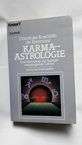Stock image for Karma-Astrologie : das Horoskop als Spiegel vergangener Leben. Aus dem Franz. von Bettine Braun / Knaur ; 4131 : Esoterik for sale by Hbner Einzelunternehmen