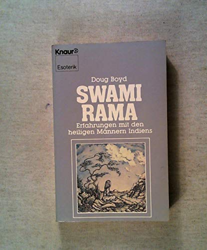 Swami Rama : Erfahrungen mit den heiligen Männern Indiens. Aus dem Amerikanischen von Bettine Braun.