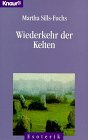 Stock image for Wiederkehr der Kelten (Knaur Taschenbcher. Esoterik) for sale by Versandantiquariat Felix Mcke